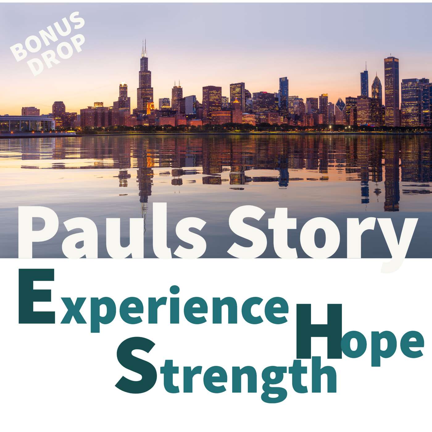 Bonus Drop - Paul's Story - Sharing Experience, Strength and Hope episode artwork