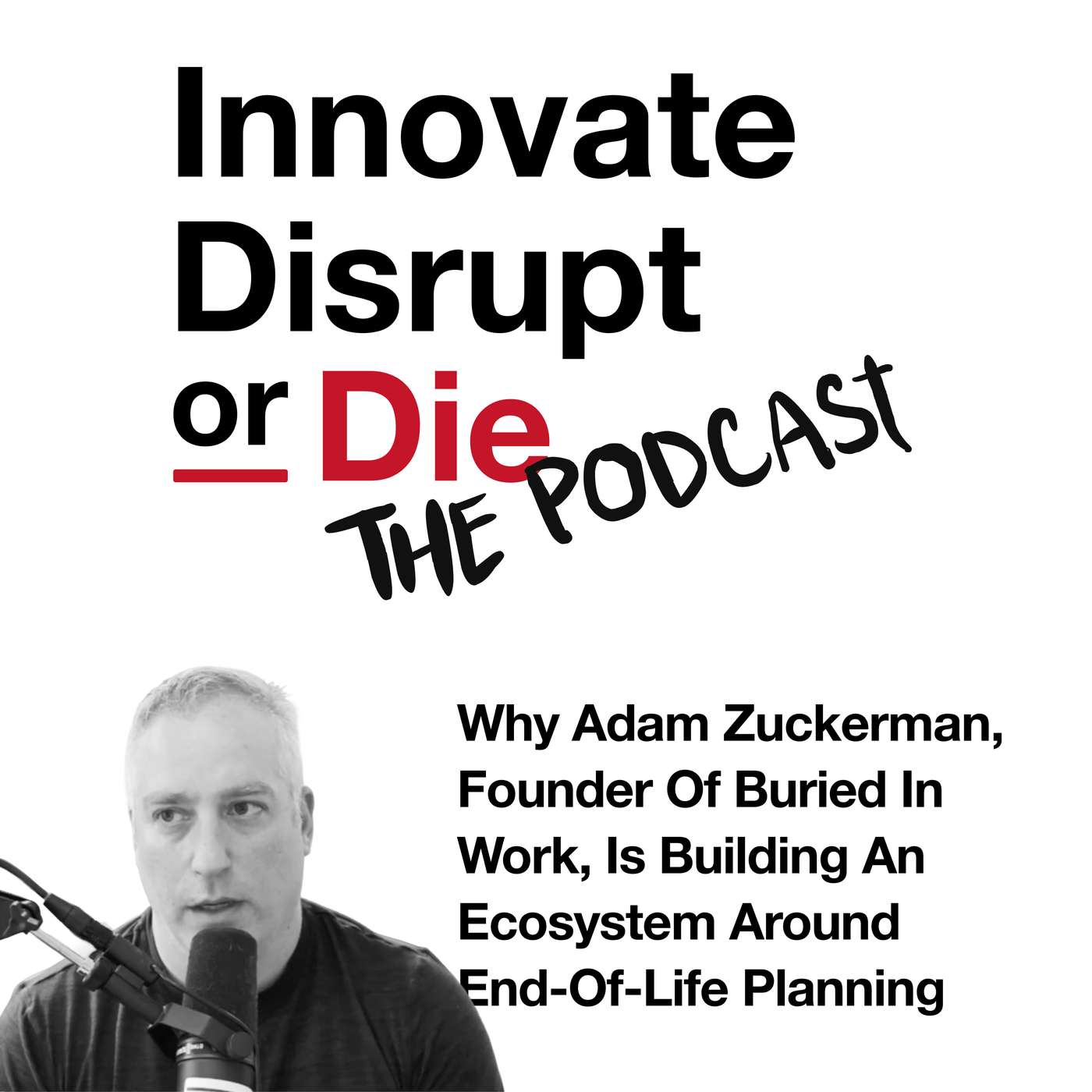 Innovate, Disrupt, or Die!