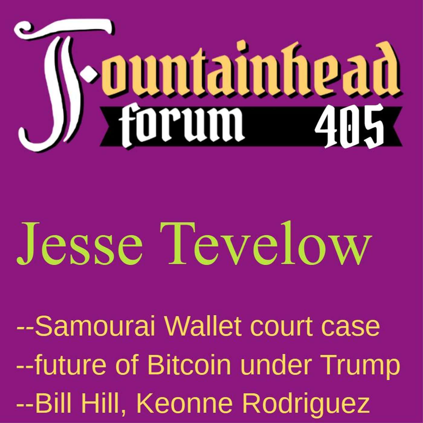 FF-405: Jesse Tevelow on the Samourai Wallet court case