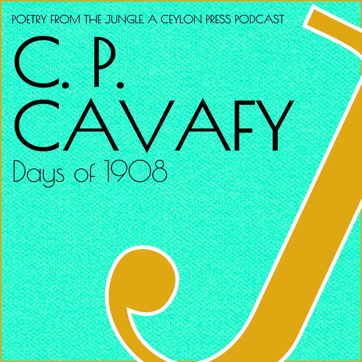 C. P. Cavafy.  Days of 1908. episode artwork