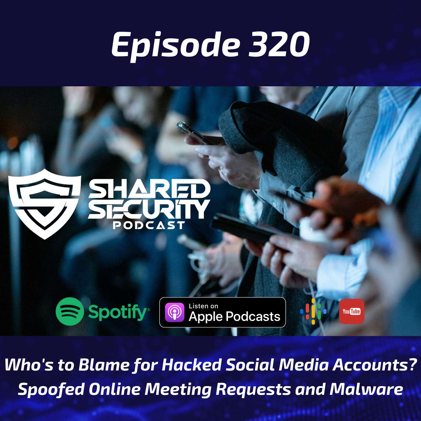 Who’s to Blame for Hacked Social Media Accounts, Spoofed Online Meeting Requests and Malware episode artwork