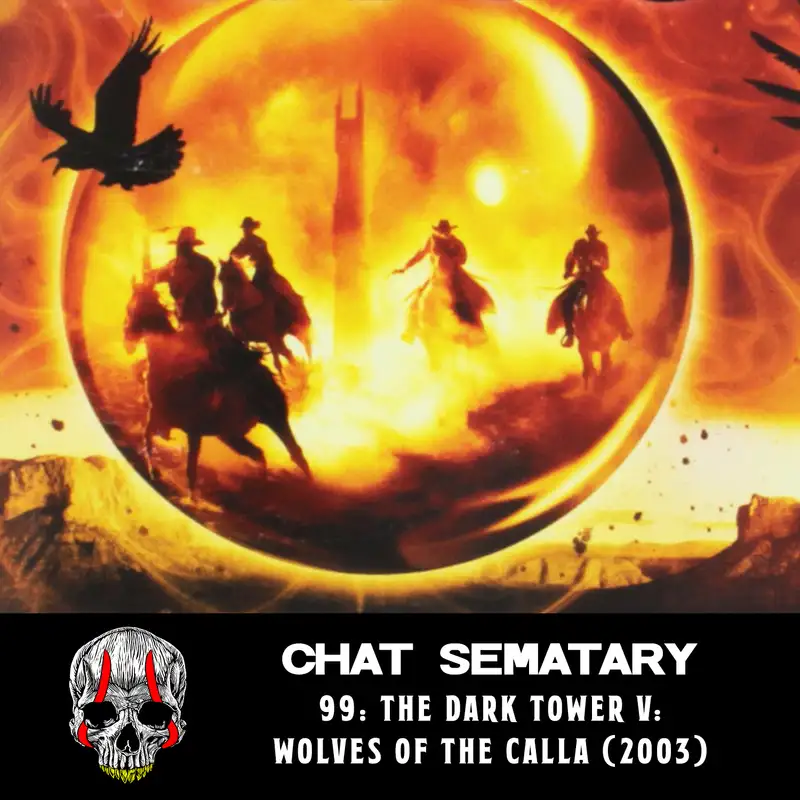 The Dark Tower V: Wolves of the Calla (2003)