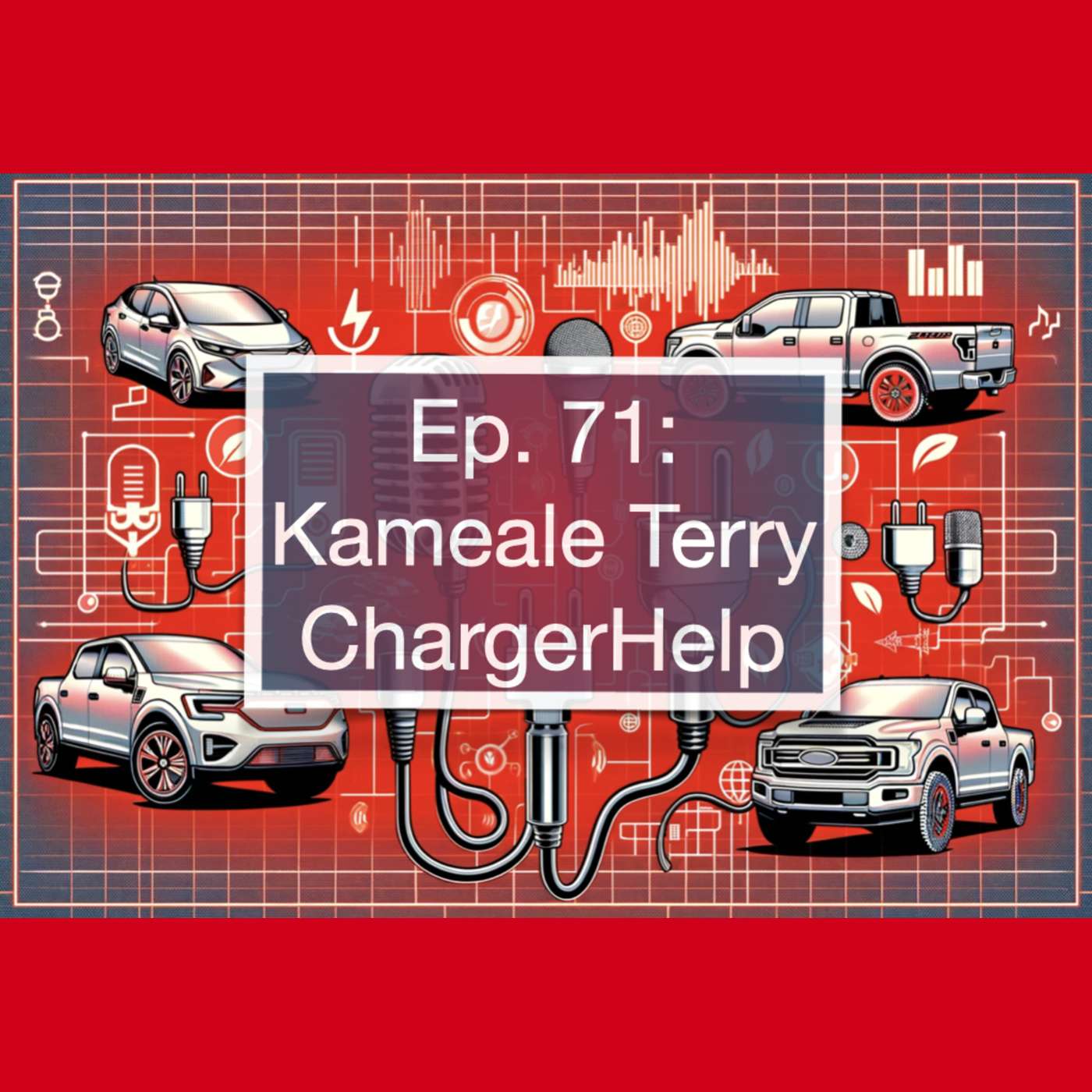 Why EV Chargers Fail — And How to Fix Them: Kameale Terry, CEO of ChargerHelp episode artwork