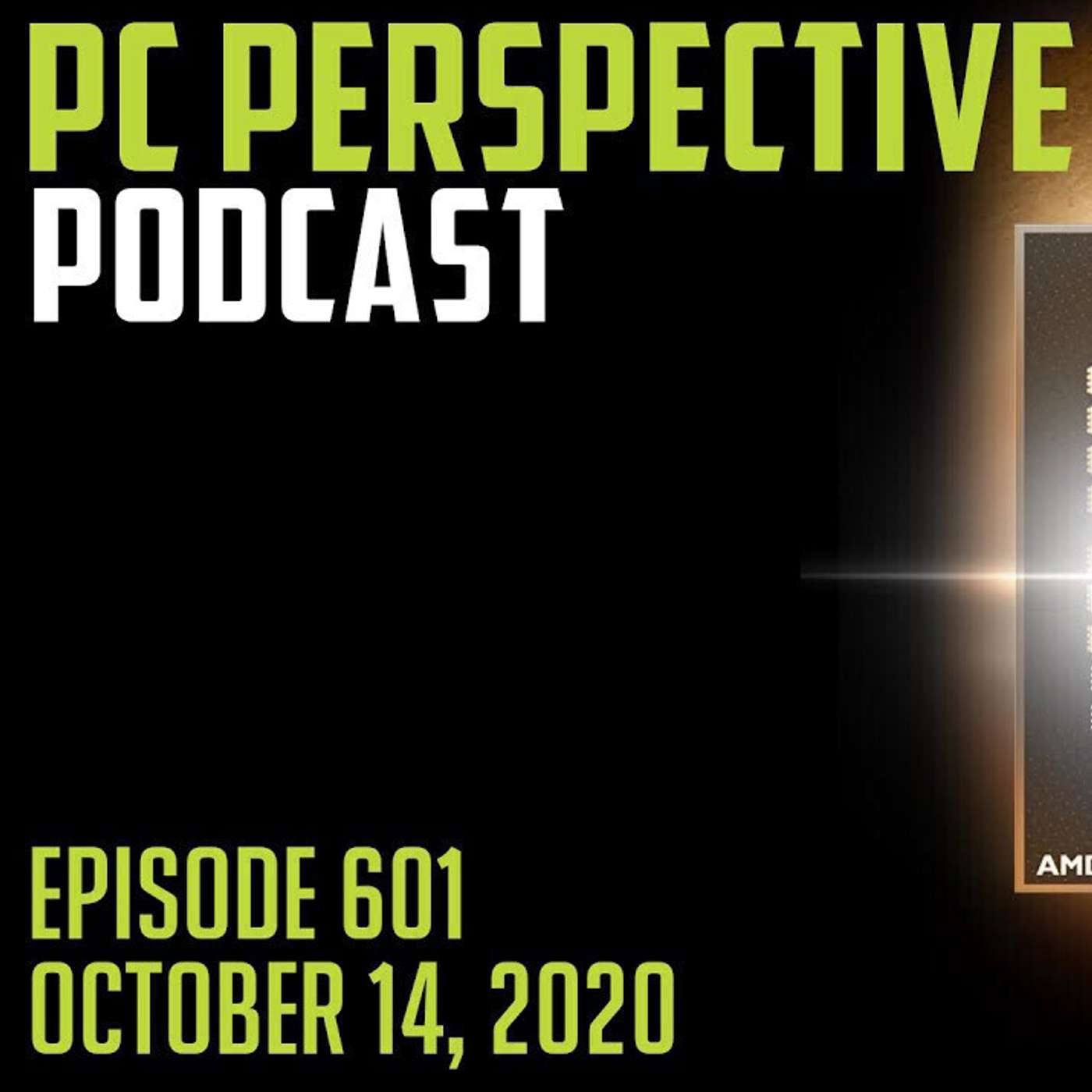 Podcast #601 - Ryzen 5K is Coming! WD PCIe NVME,  iPhone 12, FAAAST reviews plus way more!!