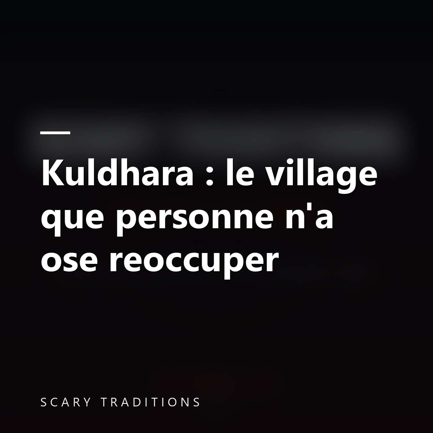 Scary Traditions - Des histoires vraies