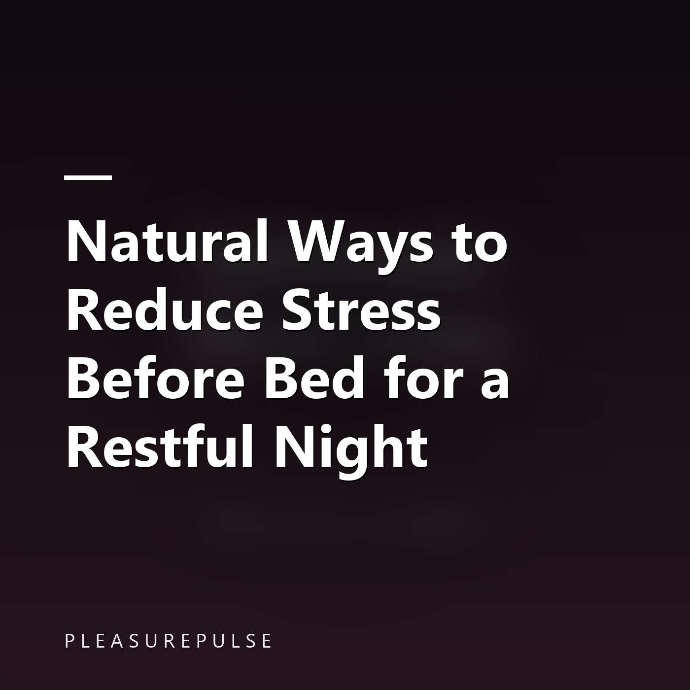Natural Ways to Reduce Stress Before Bed for a Restful Night episode artwork