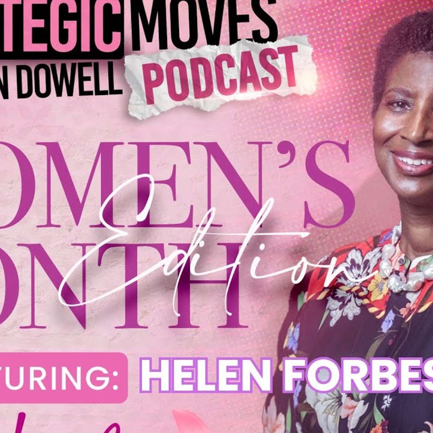 Strategic Moves with Kenn Dowell Podacst | Strategic Moves Media Network