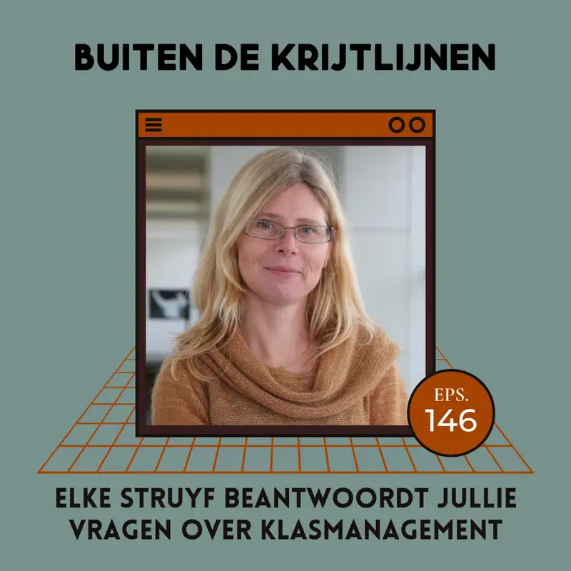 #146 | Elke Struyf beantwoordt jullie vragen over klasmanagement