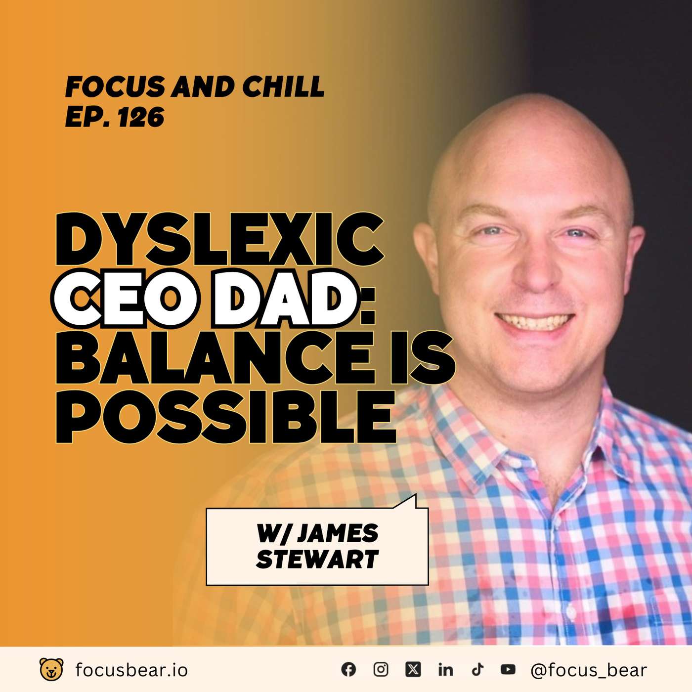 Dyslexia + Parenting + CEO Pressure: James Stewart on Fatherhood & Founder Life – Ep 126 Dyslexia + Parenting + CEO Pressure: James Stewart on Fatherhood & Founder Life – Ep 126