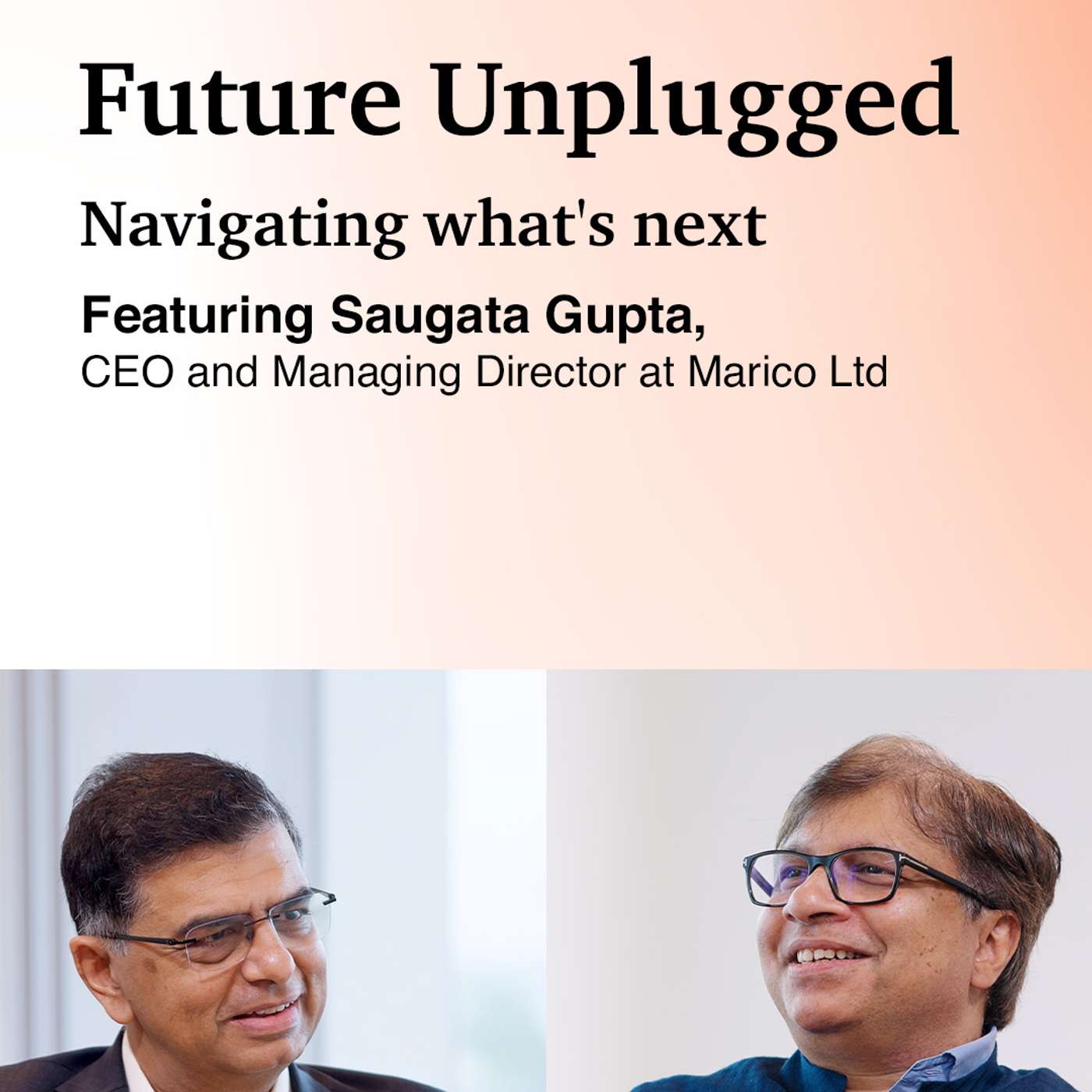 Future Unplugged | Episode 3 - What Great Leaders Get Right: Ambition, Autonomy and Adaptability Future Unplugged | Episode 3 - What Great Leaders Get Right: Ambition, Autonomy and Adaptability