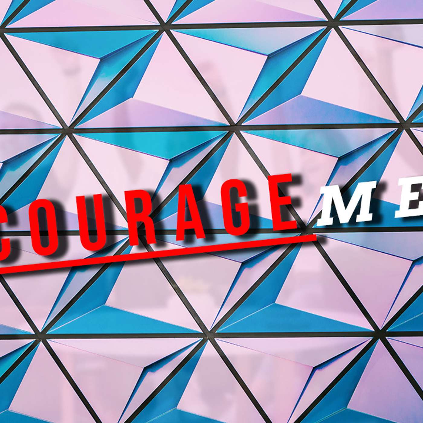 en-COURAGE-ment - Luke Neer episode artwork