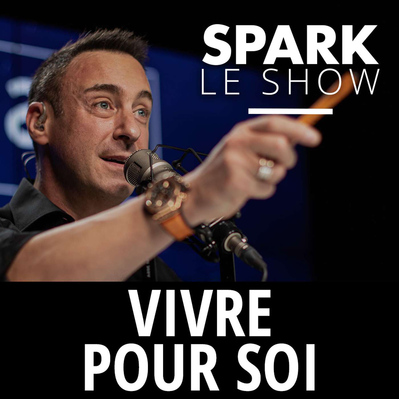 SPARK LE SHOW : Vivre pour soi, pas pour les autres episode artwork