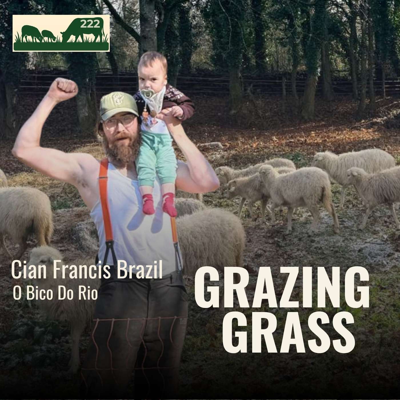 222 | From Australia to Spain: Building a Profitable Farm on 15 Acres with Cian Francis Brazil