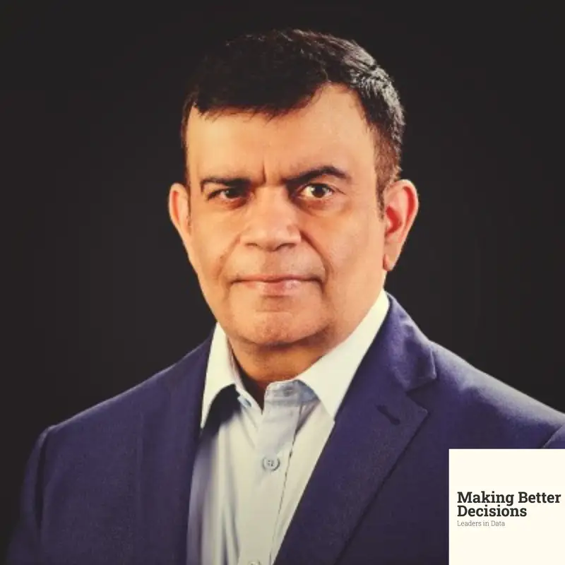 The Power of Mental Models in Data - Ashish Singru - Making Better Decisions - Episode #31