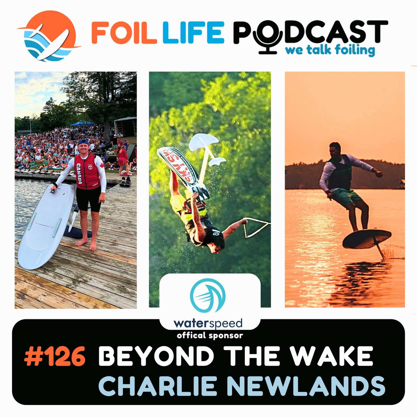 Episode #126: From Guinness Records to Muskoka eFoils – Charlie Newlands Episode #126: From Guinness Records to Muskoka eFoils – Charlie Newlands