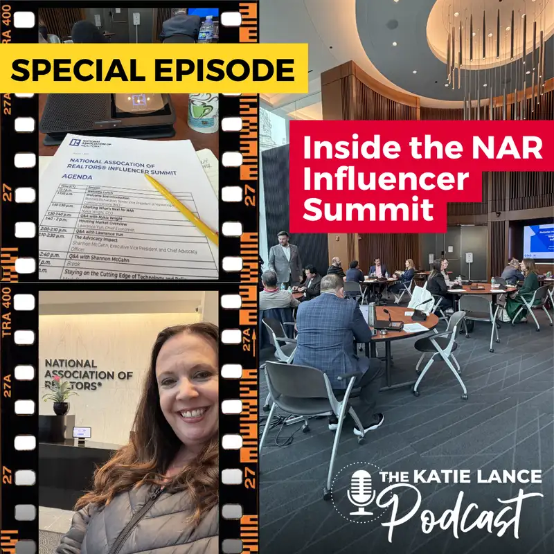 Special Episode: Behind the Scenes at the First-Ever NAR Influencer Summit