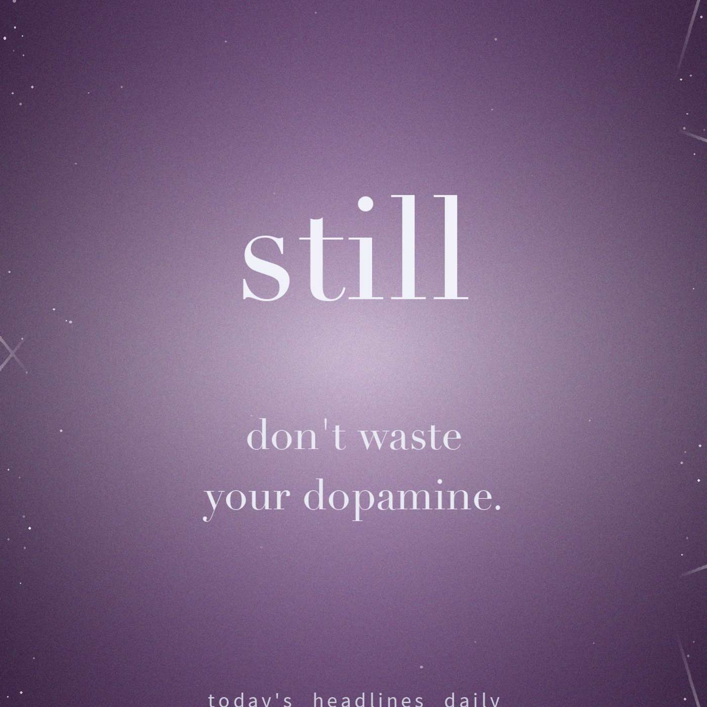 Still · July 8, 2026