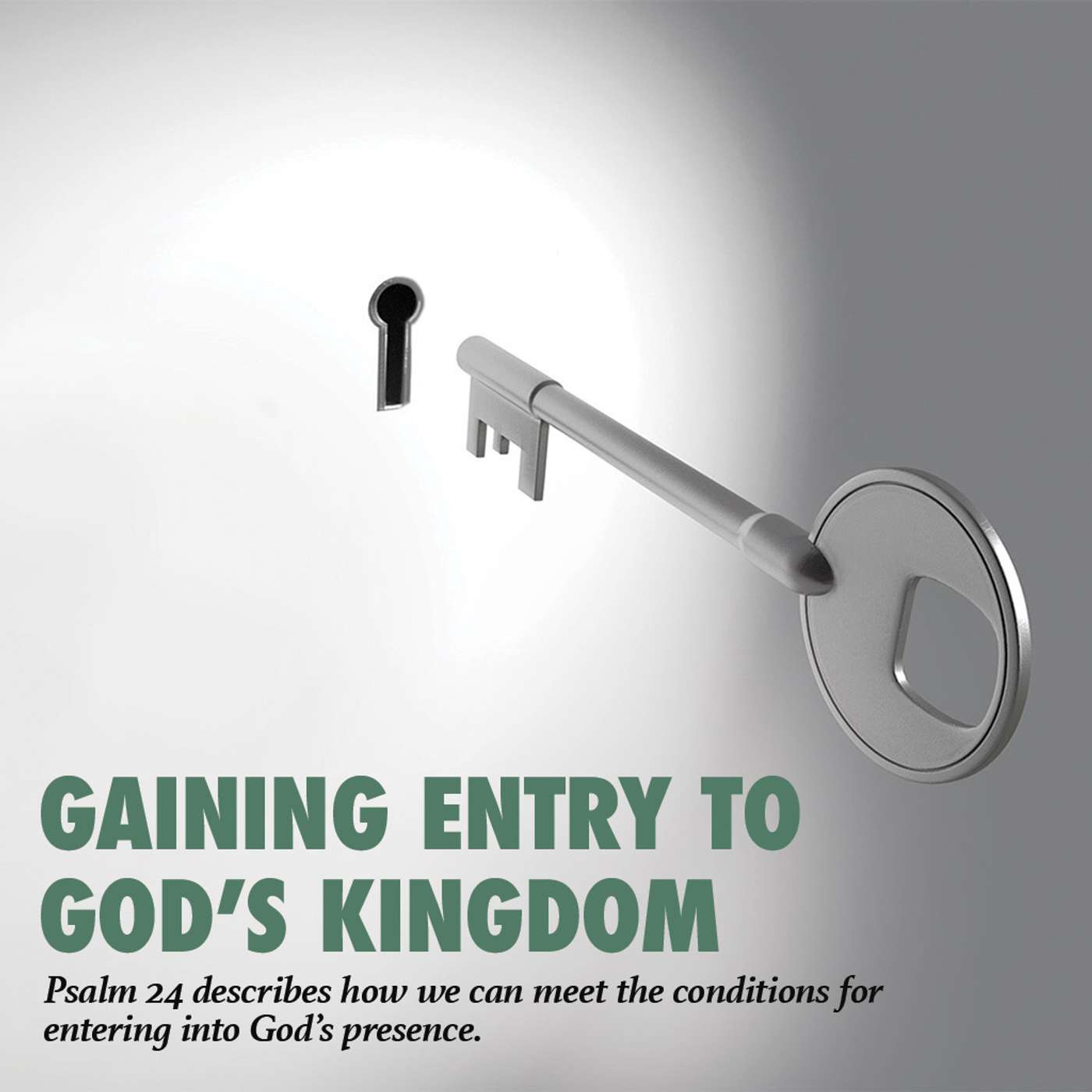 Gaining Entry to God's Kingdom