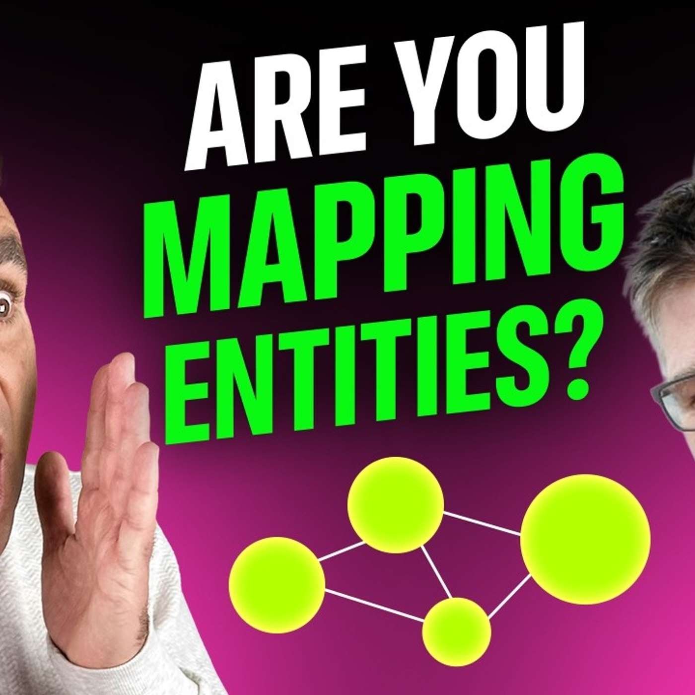 What Is Entity Mapping and Why Does Your Website Need It? | James Dooley Interviews Dixon Jones (James Dooley Interviews Dixon Jones) episode artwork