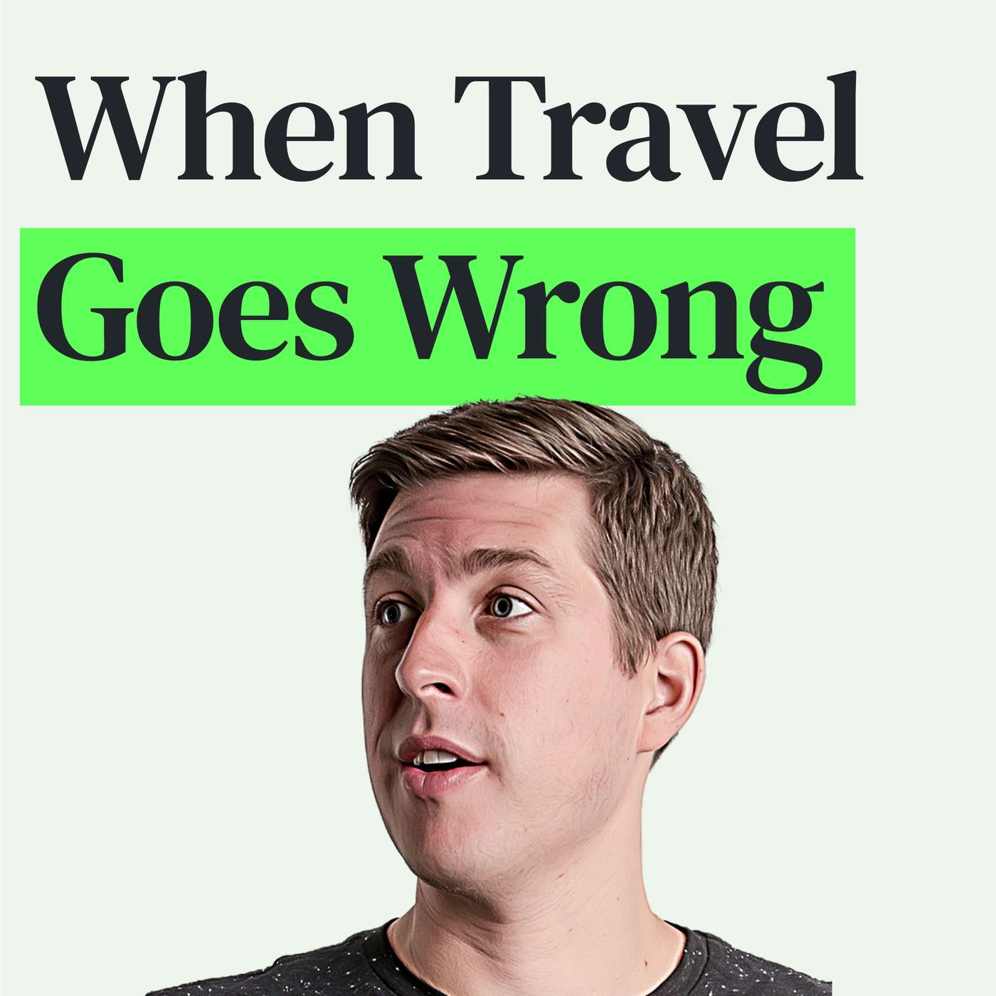 When Travel Goes Wrong: Pro Tips for Flight Cancelations, Delays, Lost Luggage, and More episode artwork