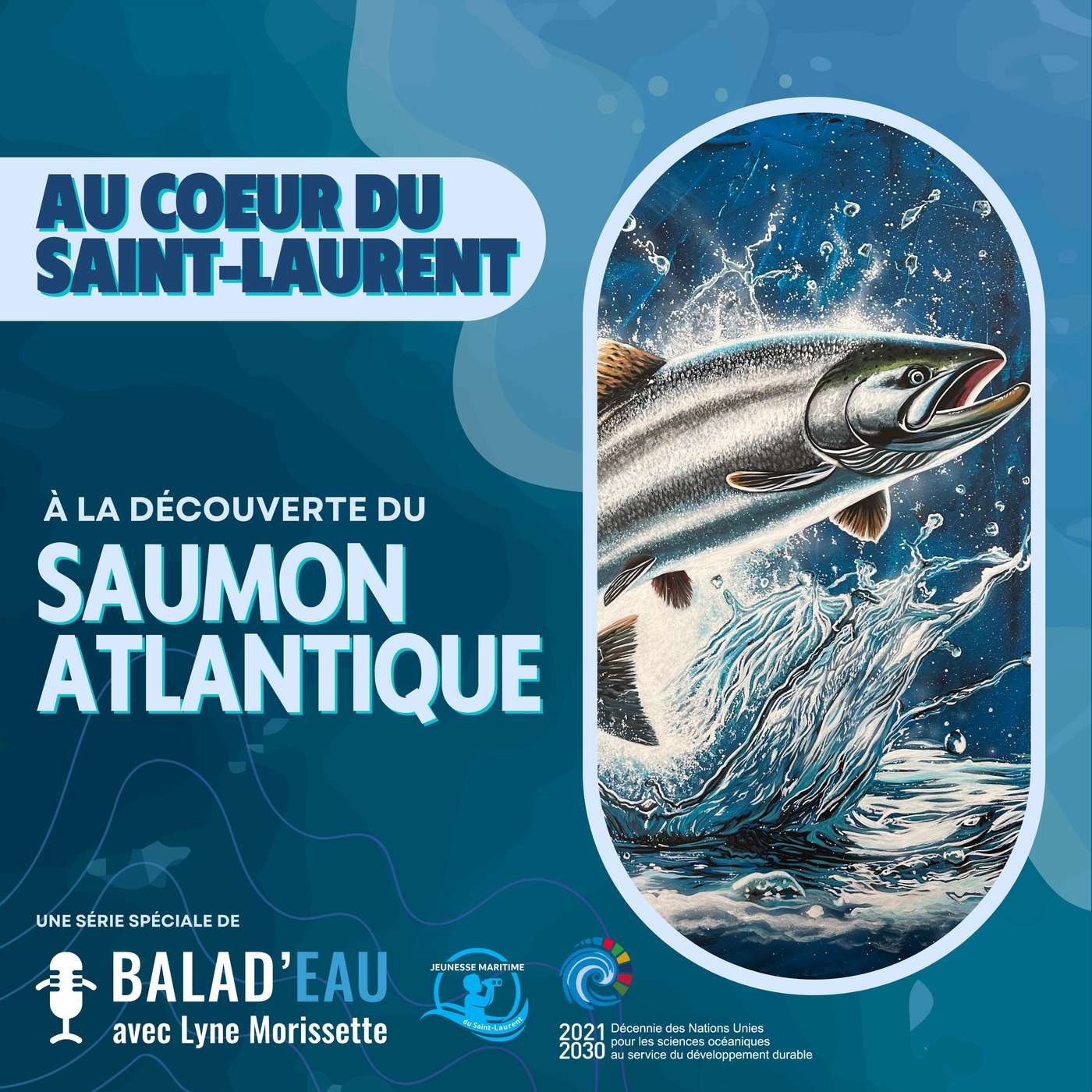 AU COEUR DU SAINT-LAURENT: à la découverte du SAUMON ATLANTIQUE