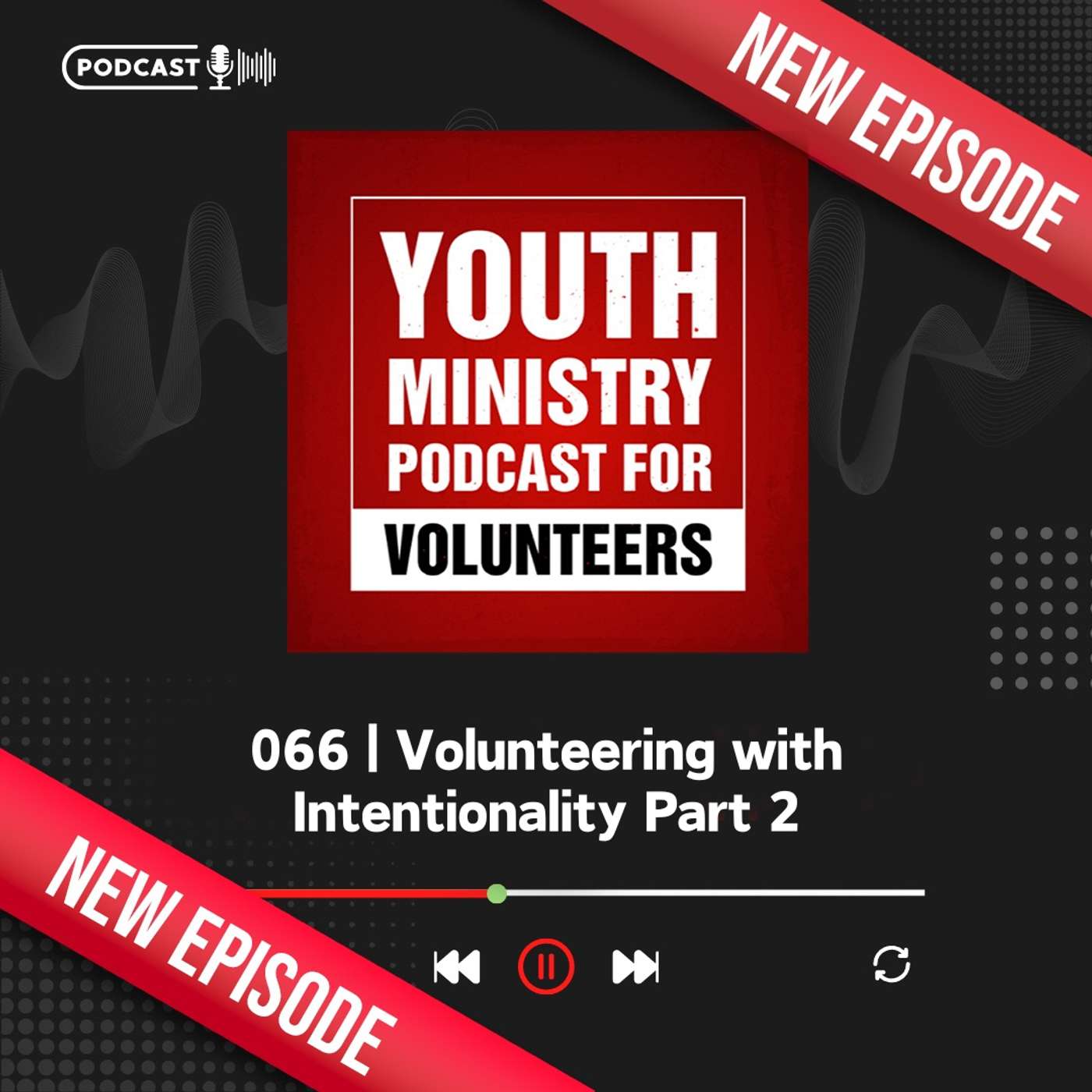 066 | Volunteering with Intentionality Part 2