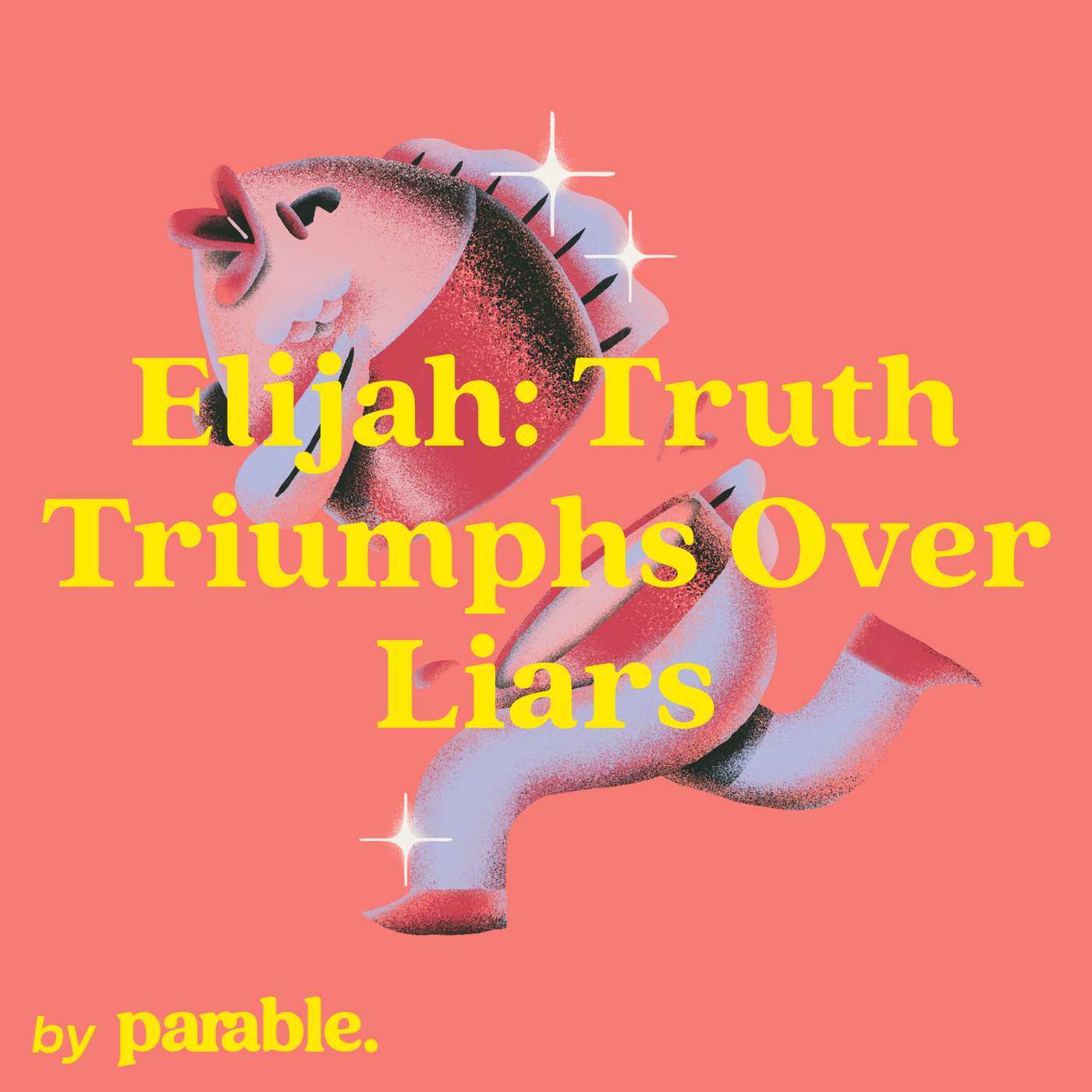 Elijah: Truth Triumphs Over Liars | Noah Daily and Alex Pyles episode artwork