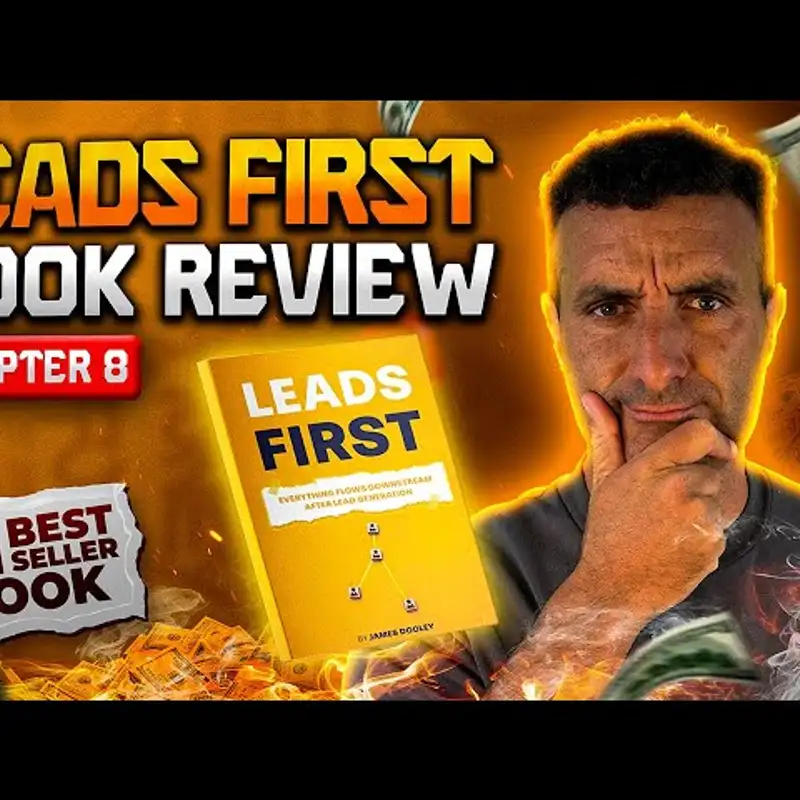 Leads First Book Review - Chapter 8 | By Author James Dooley