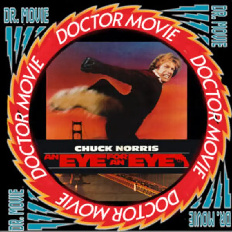 Doctor Movie: Episode 283: An Eye For An Eye