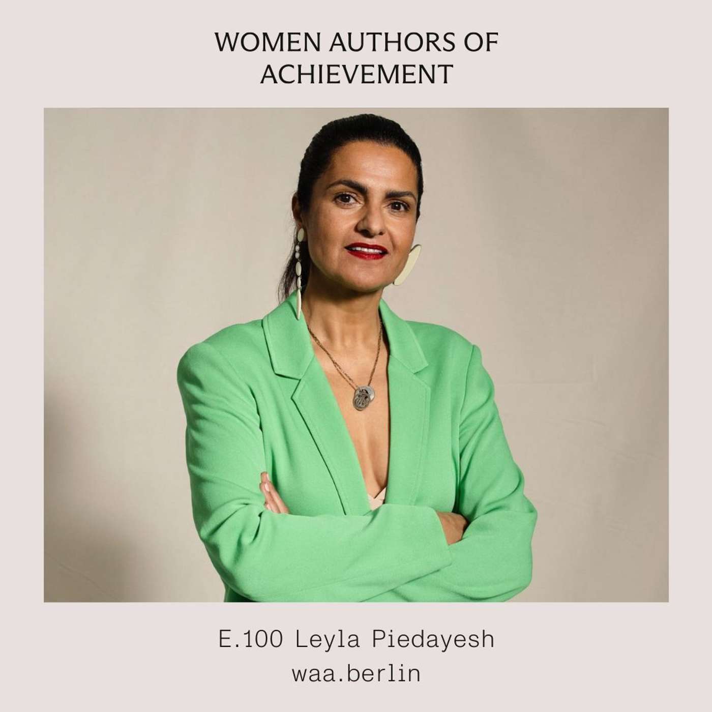 E.100 Going on the wildest roller coaster called life with Leyla Piedayesh (Live)