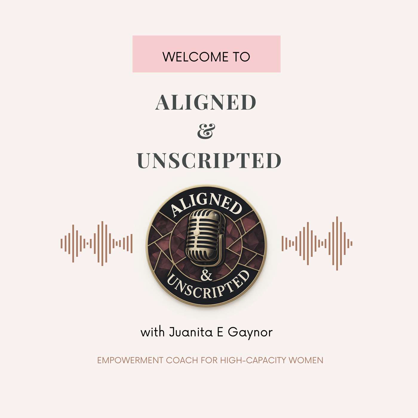 Welcome to Aligned & Unscripted