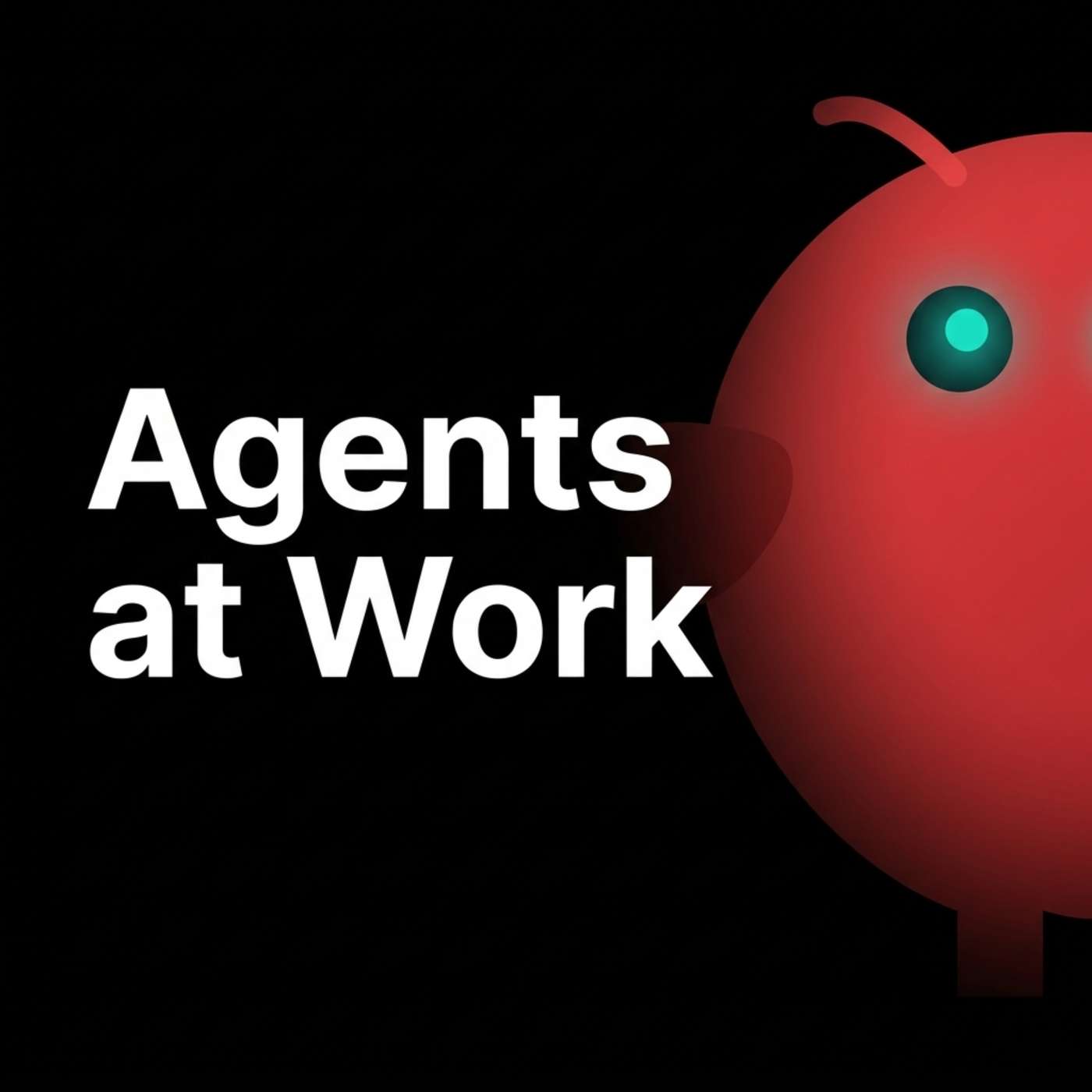 Agents at Work: The OpenClaw Podcast