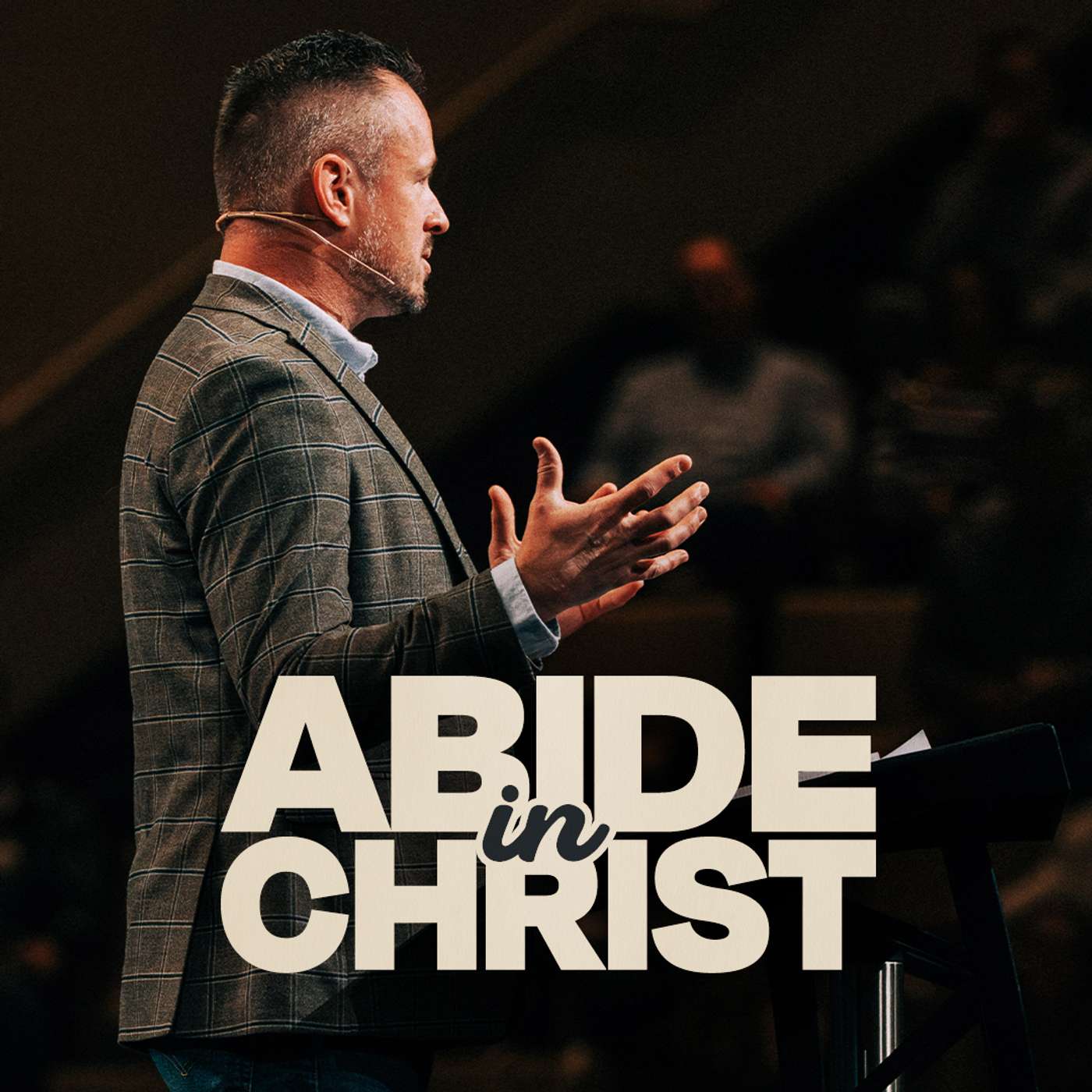 Abide in Christ Abide in Christ