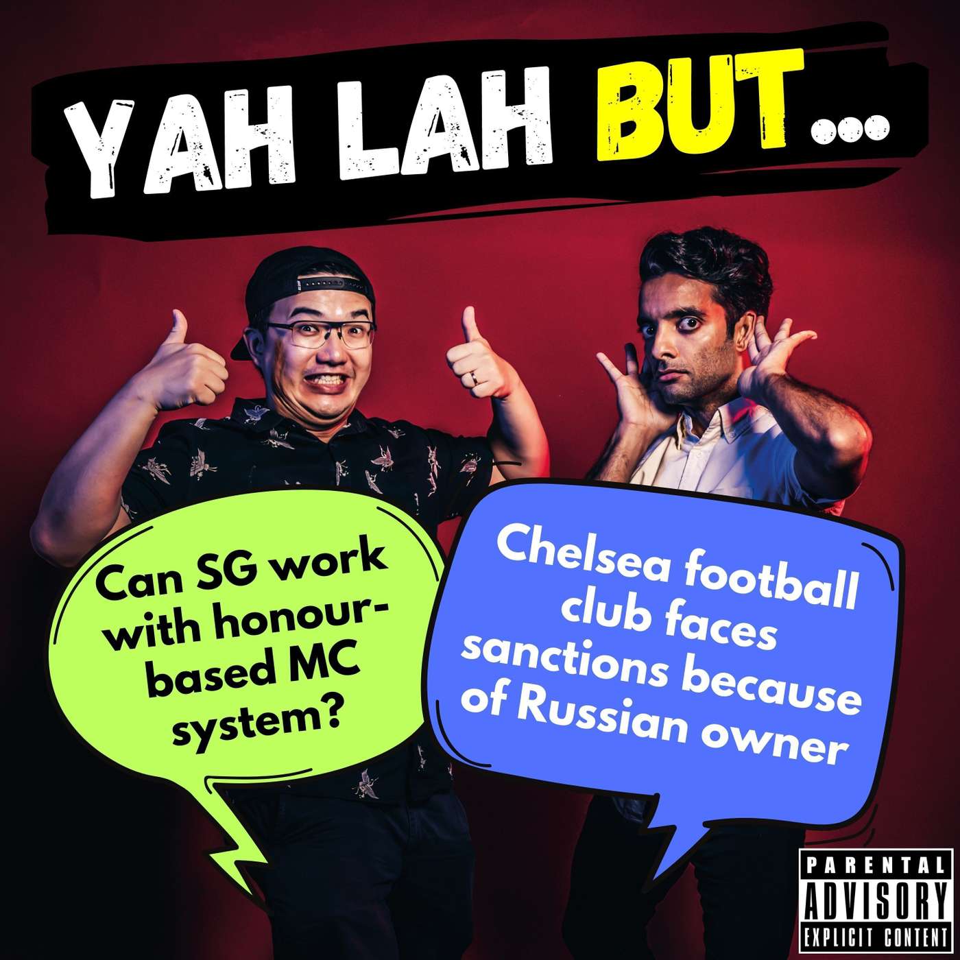 #273 - Can Singapore work with honour-based MC system & Chelsea football club faces sanctions because of Russian owner