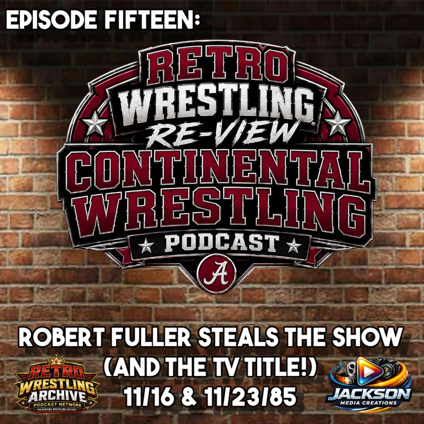 RWR Continental Wrestling Ep. 15 (11/16 & 11/23/85) Robert Fuller Steals the Show (and the TV Title!) episode artwork