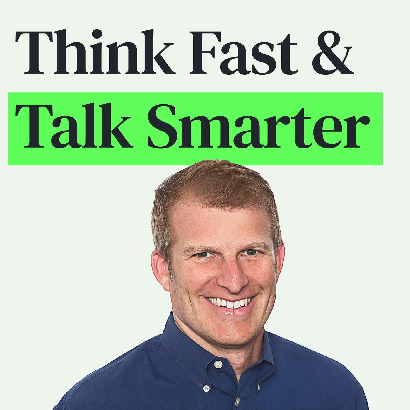 Think Faster, Talk Smarter and Excel at Spontaneous Conversation with Matt Abrahams episode artwork