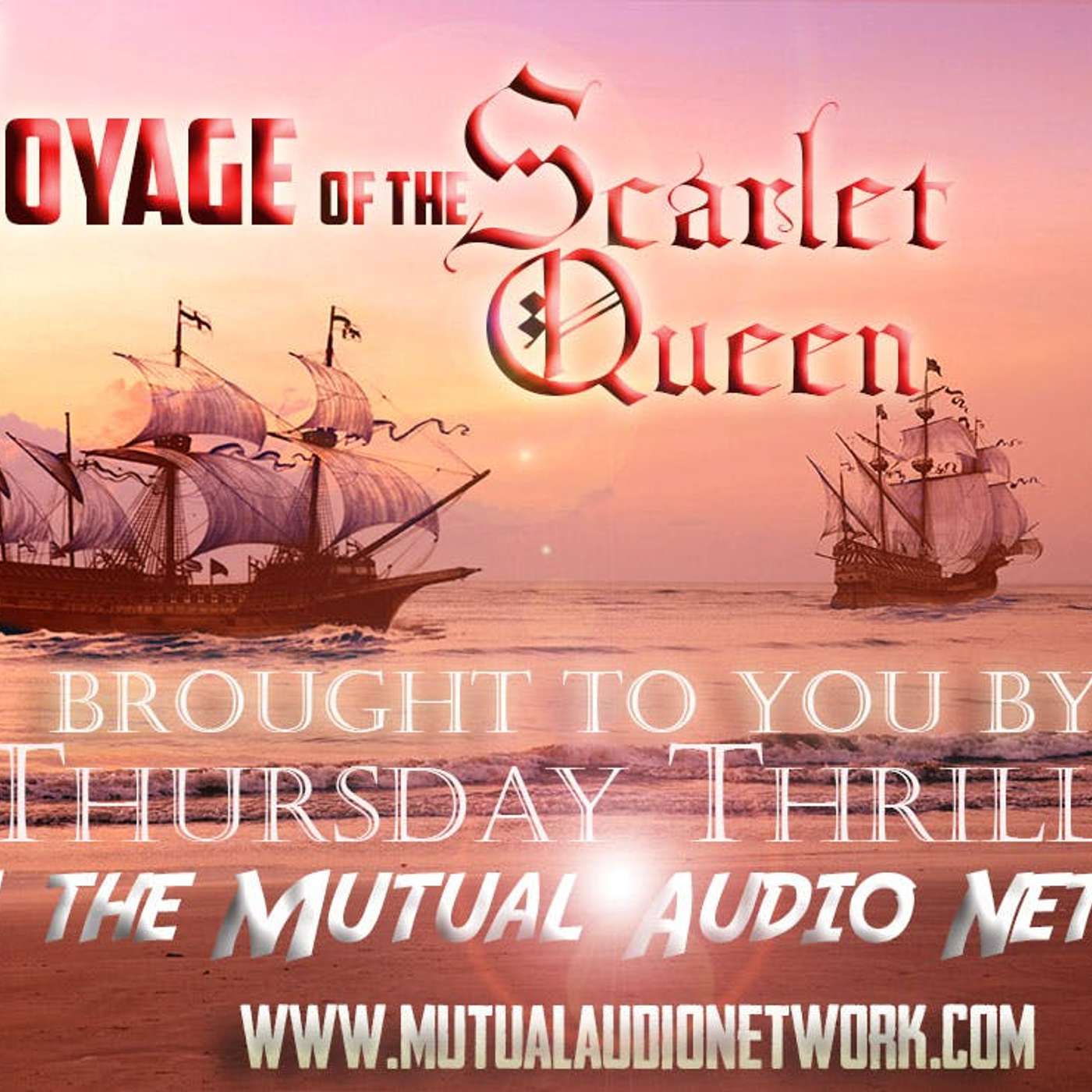 Mutual Presents: Thursday Thrillers- The Voyage of the Scarlet Queen #3.13 episode artwork