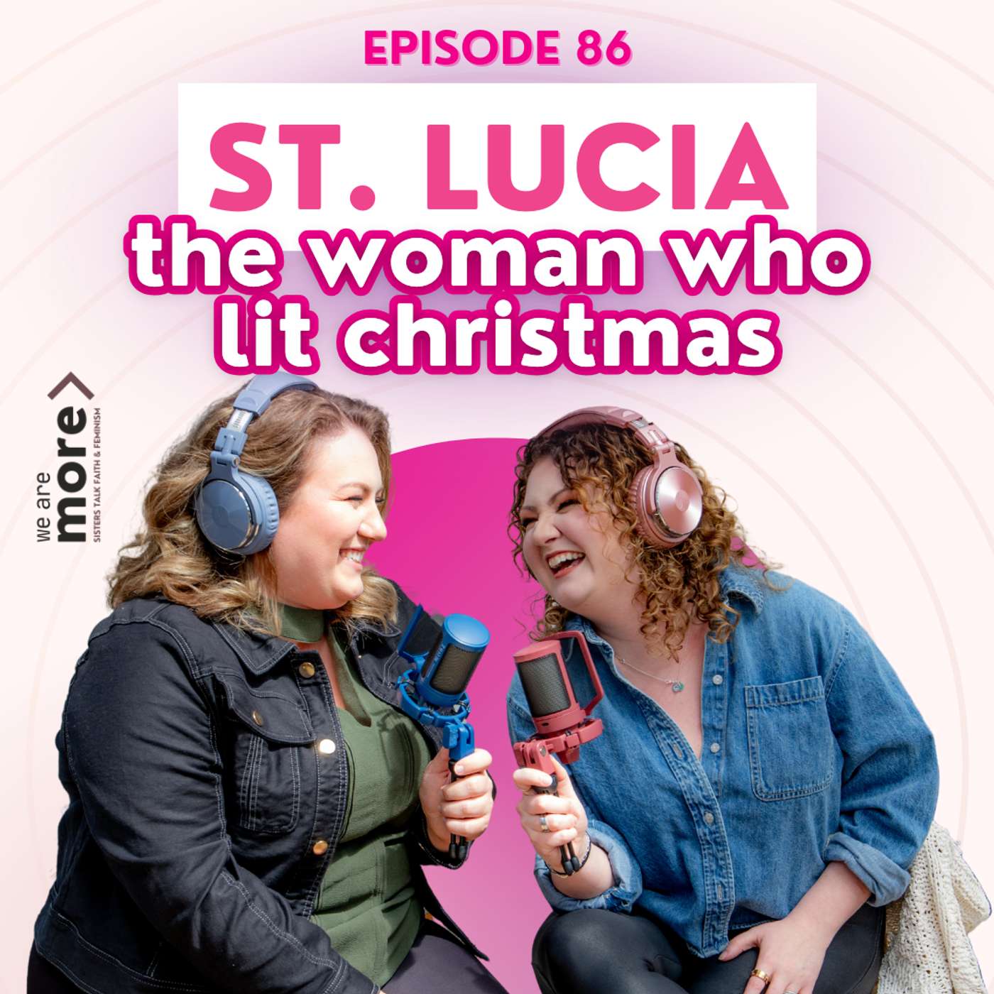 Ep. 86: St. Lucia: The Woman Who Lit Christmas Ep. 86: St. Lucia: The Woman Who Lit Christmas