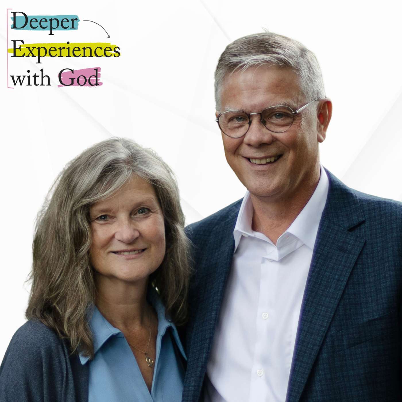 Encountering God at the Feet of Jesus with Bruce & Carolyn Hindmarsh - Deeper Experiences with God - Episode 6