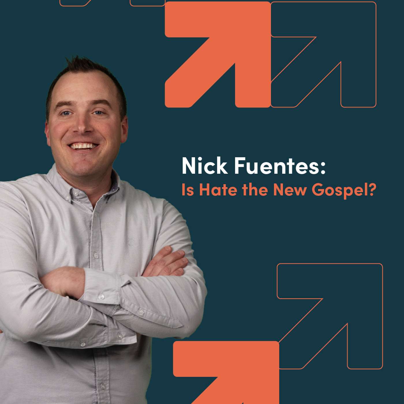 Nick Fuentes: Is Hate the New Gospel? episode artwork