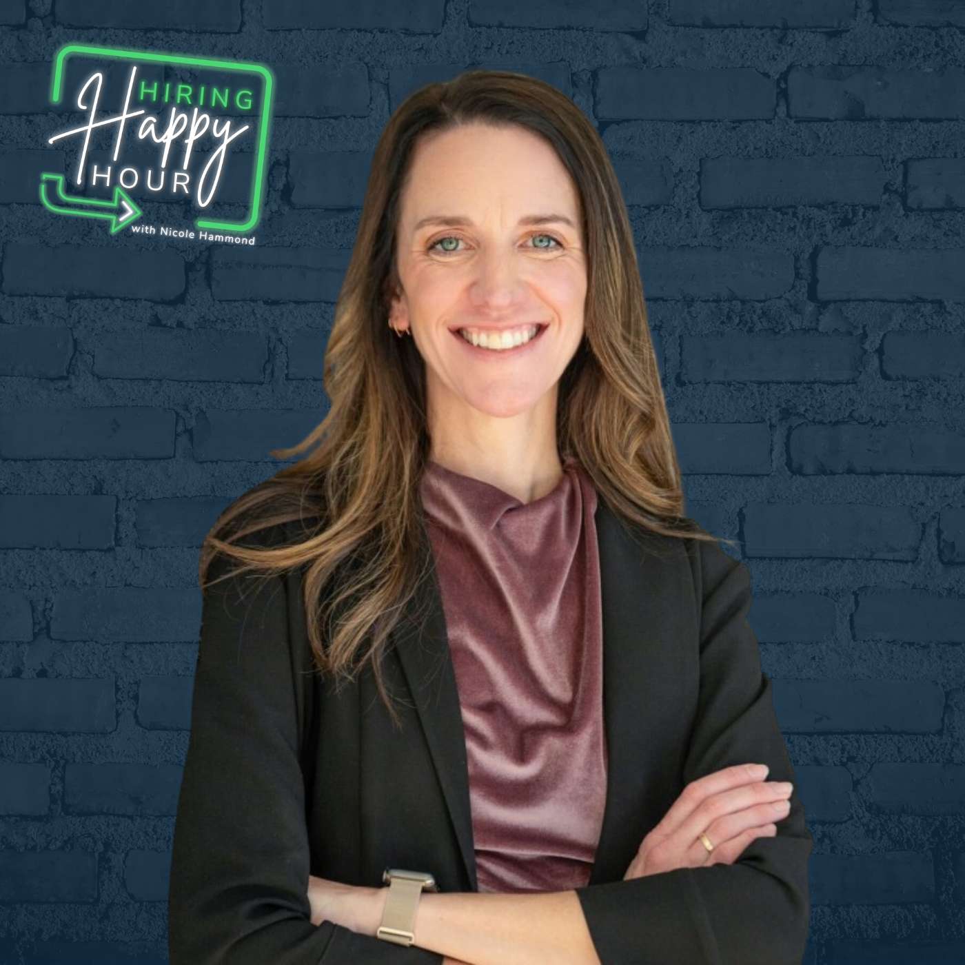 Leading Through Change Without Losing the Human Layer - Alison Bosch - Hiring Happy Hour - Episode # 027 episode artwork