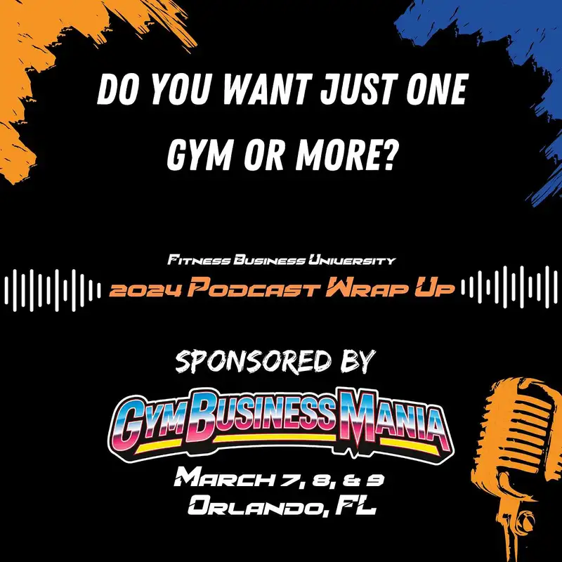 2024 Wrap Up: Do You Want Just One Gym or More?