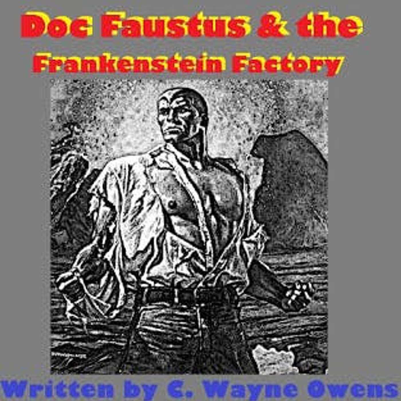 Doctor Faustus and the Frankenstein Factory #2