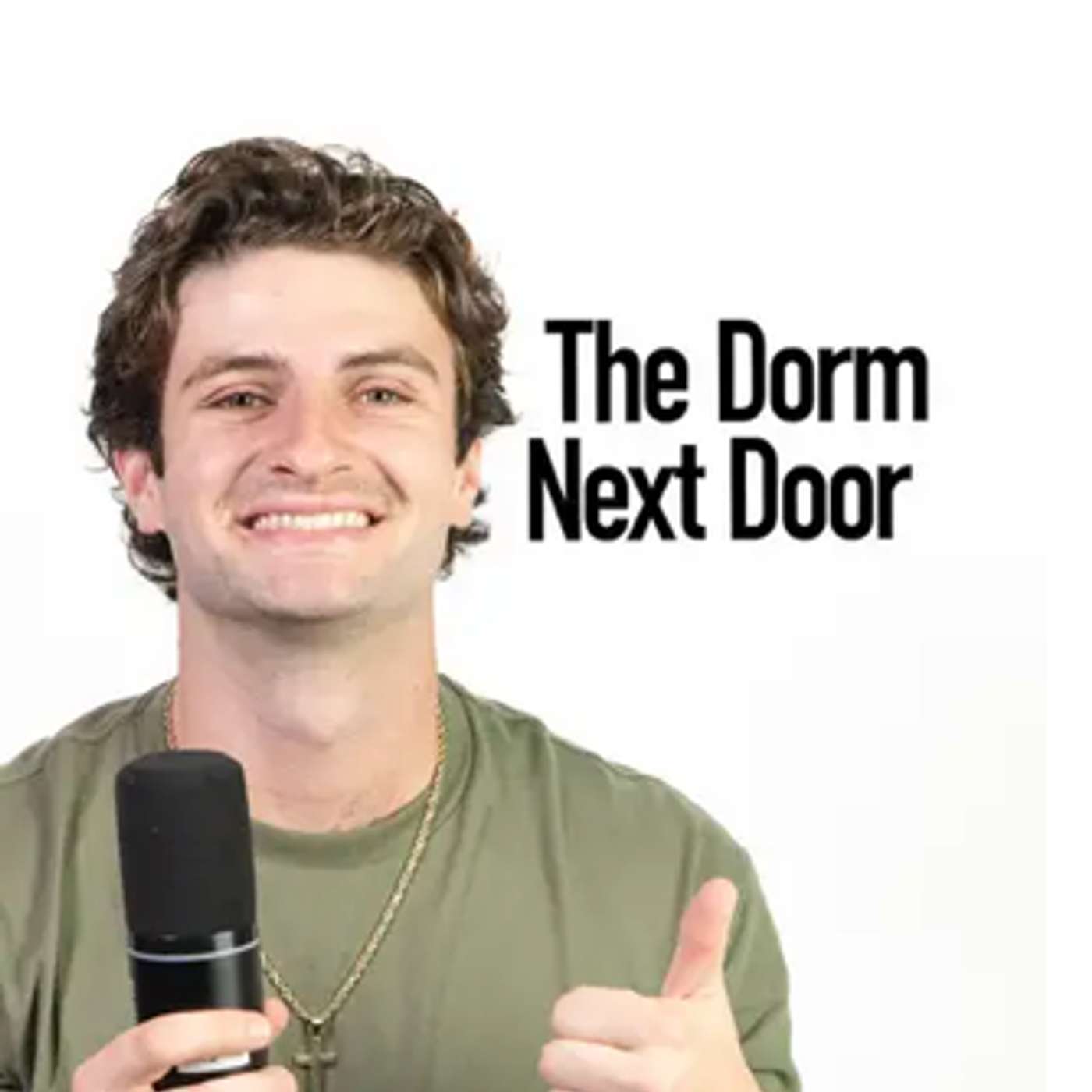 The Dorm Next Door Podcast