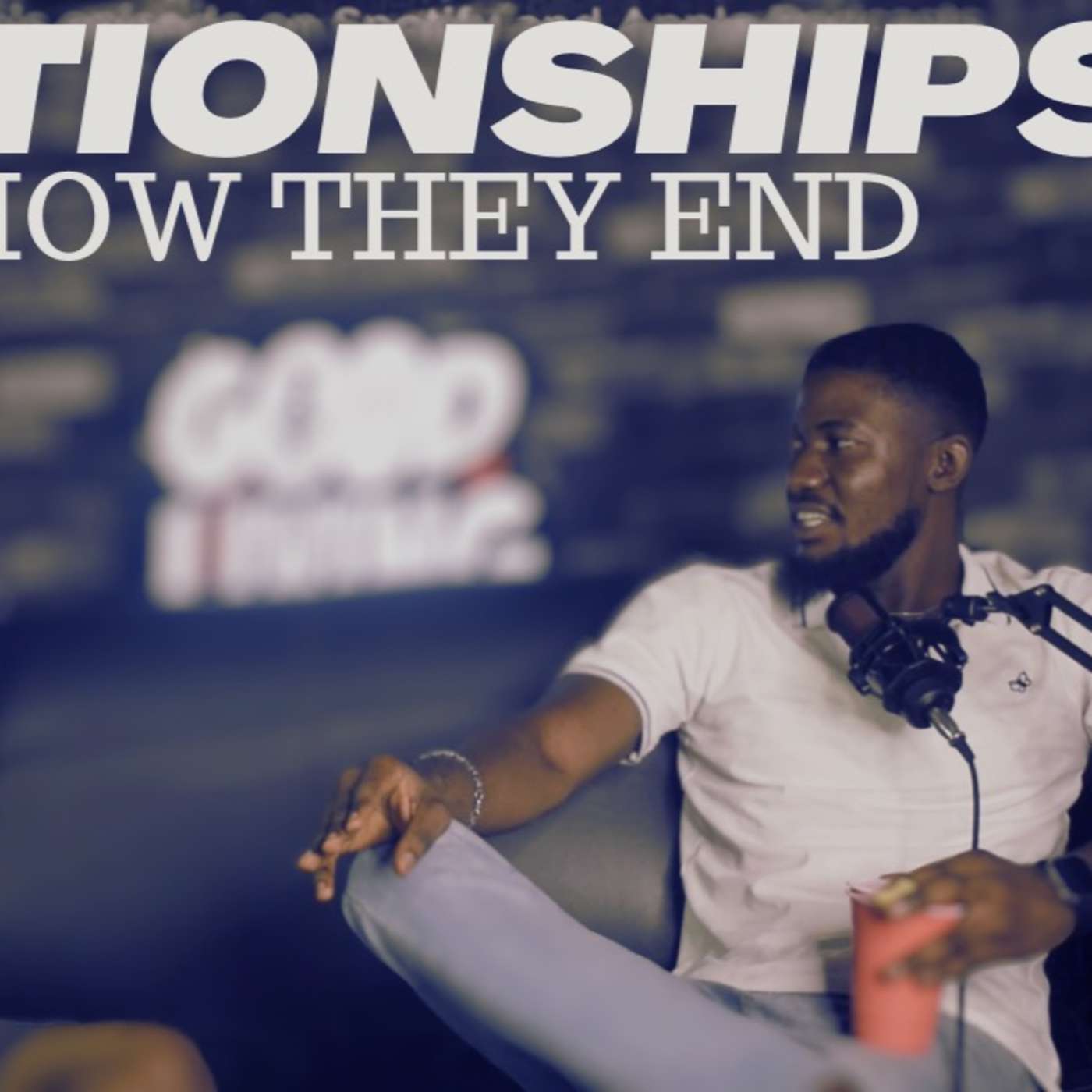 Ep 67| RELATIONSHIPS and how they END (With TSCB) episode artwork