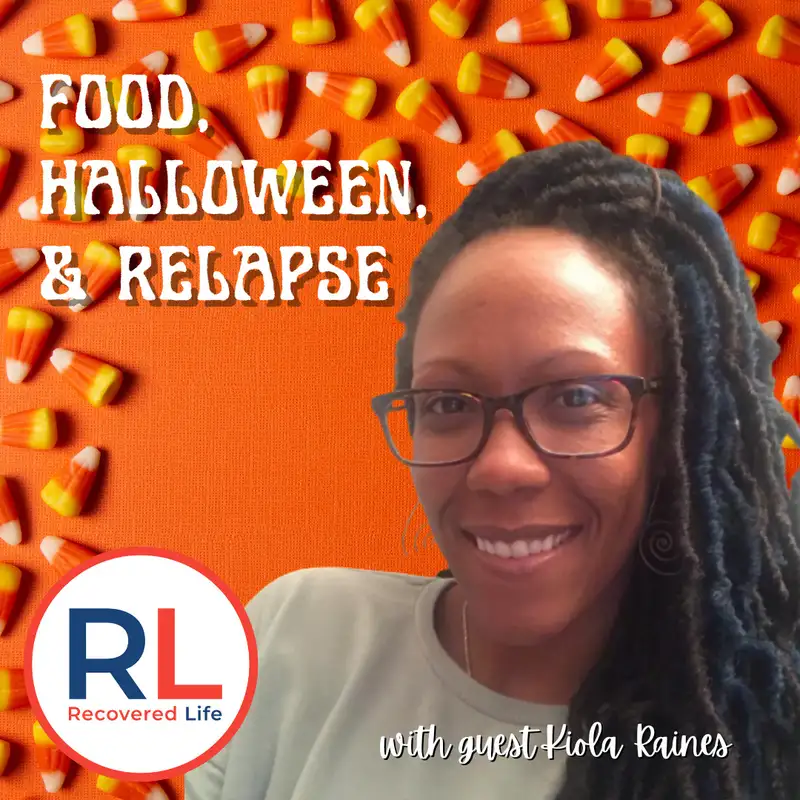 Food, Halloween, & Relapse with guest Kiola Raines