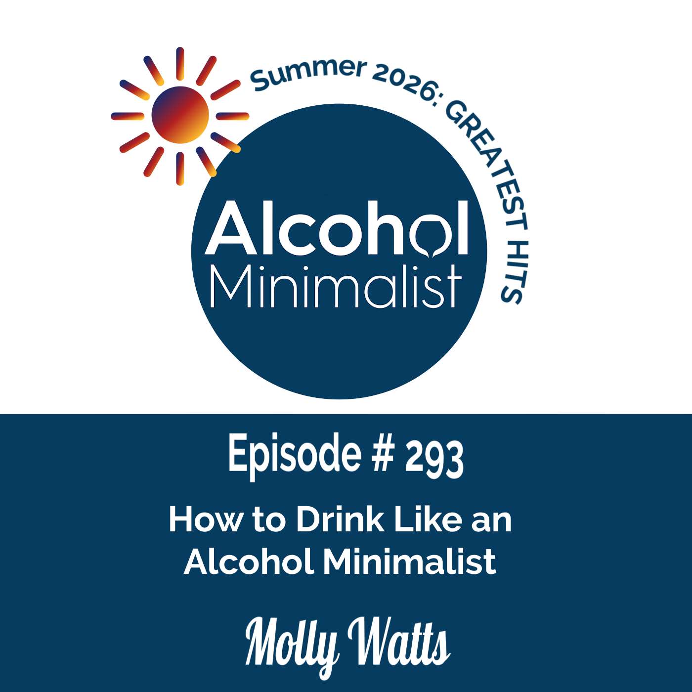 Summer's Greatest Hits: How to Drink Like an Alcohol Minimalist episode artwork