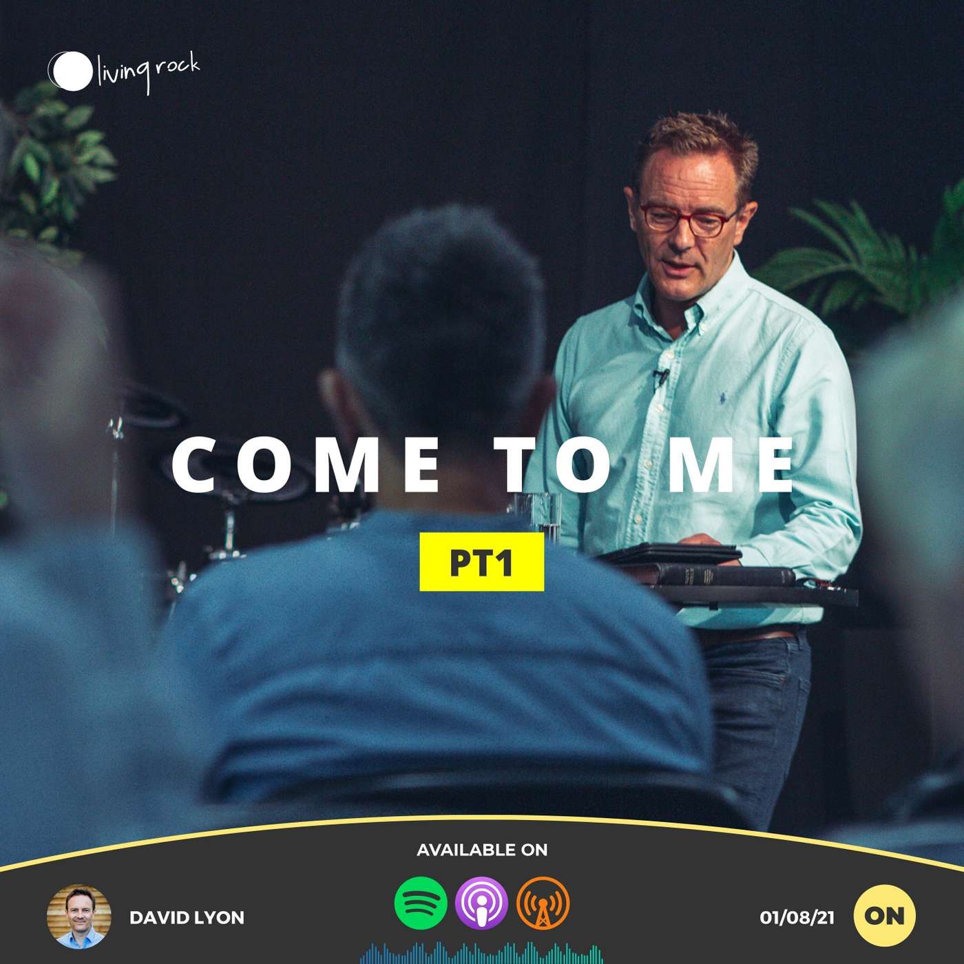 Come to Me - Pt.1 | David Lyon | 01/08/21 | Online