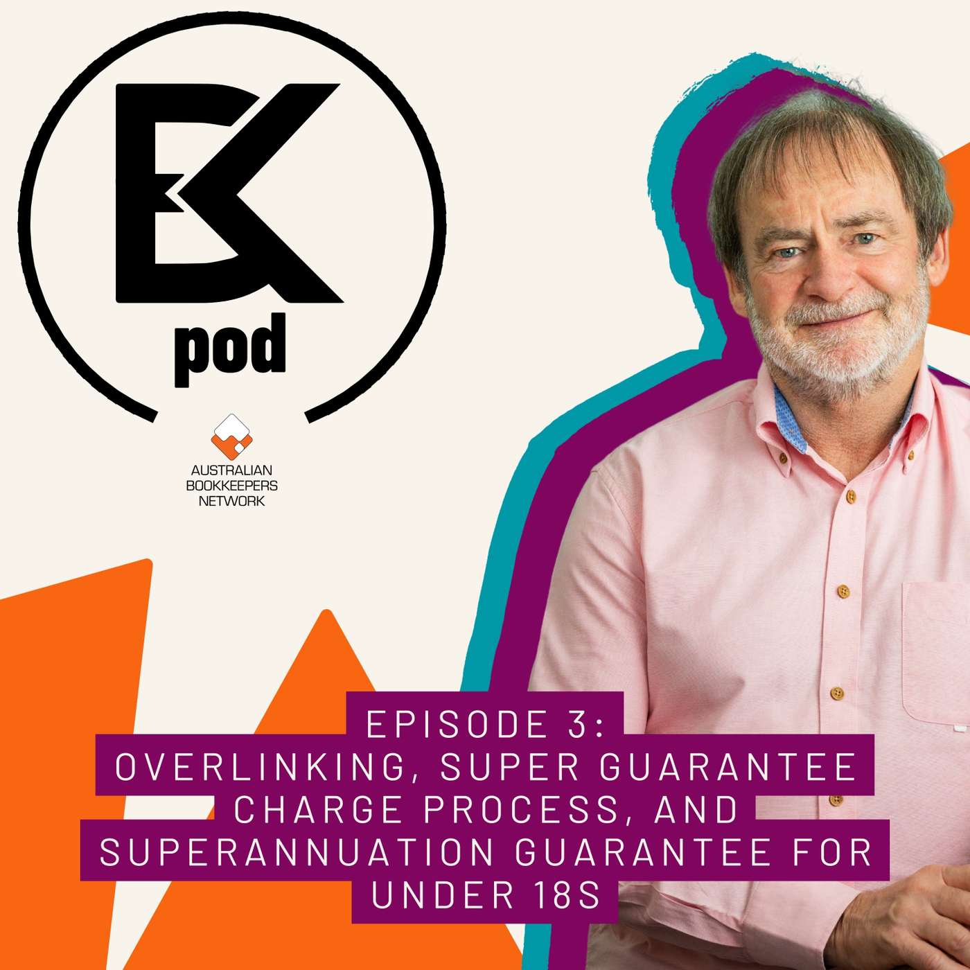 Episode 3: Overlinking, Super Guarantee Charge Process, and Superannuation Guarantee for Under 18s