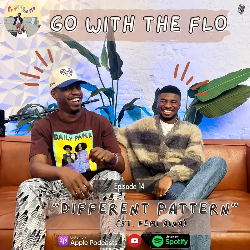 #14 - Different Pattern w/ Femi Aina